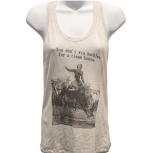 You don't win buckles for a clean house western cowgirl rodeo tank top small